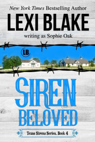 Title: Siren Beloved (Texas Sirens Book 4), Author: Sophie Oak