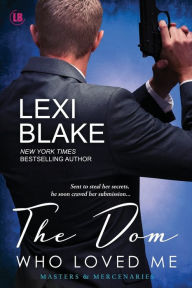 Title: The Dom Who Loved Me, Author: Blake Lexi
