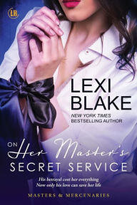 Title: On Her Master's Secret Service, Author: Blake Lexi