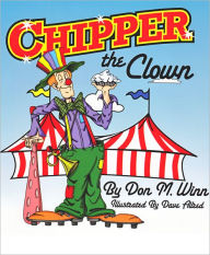 Title: Chipper the Clown, Author: Don M. Winn