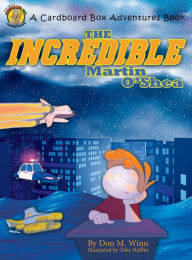 Title: The Incredible Martin O'Shea, Author: Don M. Winn