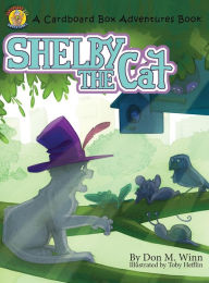 Title: Shelby the Cat, Author: Don M. Winn