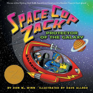 Title: Space Cop Zack, Protector of the Galaxy, Author: Don M. Winn