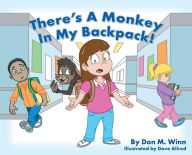 Title: There's a Monkey in My Backpack!, Author: Don M. Winn