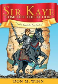 Title: Sir Kaye Complete Collection, Author: Don M. Winn