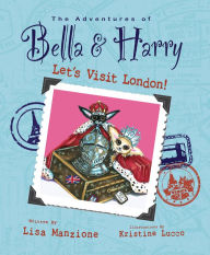 Title: Let's Visit London! (Adventures of Bella & Harry Series), Author: Lisa Manzione