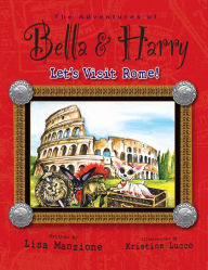 Title: Let's Visit Rome! (Adventures of Bella & Harry Series), Author: Lisa Manzione