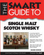 The Smart Guide to Single Malt Scotch Whisky