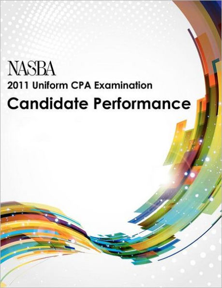 2011 Uniform CPA Examination: Candidate Performance
