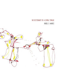 Title: No Dictionary of a Living Tongue, Author: Duriel E. Harris