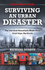 Surviving An Urban Disaster: Quick-Start Survival Guide