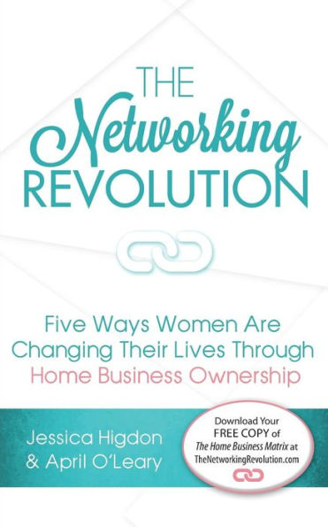 The Networking Revolution: Five Ways Women Are Changing Their Lives Through Home Business Ownership