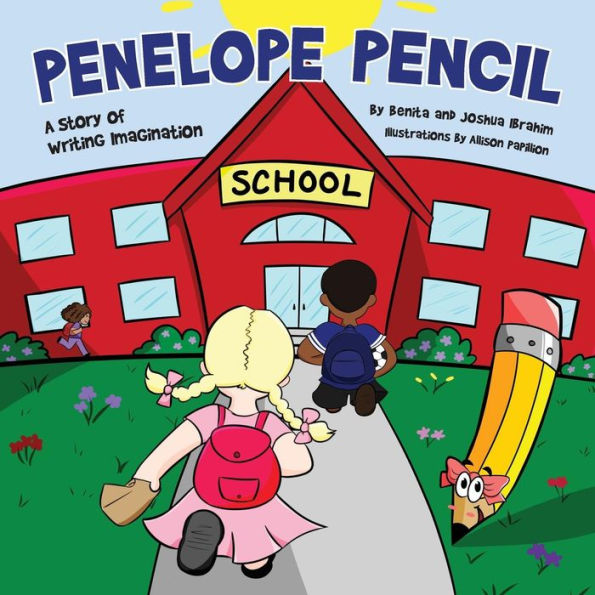 Penelope Pencil: A Story of Writing Imagination
