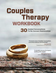 Title: Couples Therapy Workbook: 30 Guided Conversations to Re-Connect Relationships, Author: Kathleen Mates-Youngman
