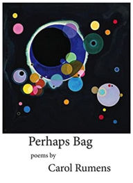 Title: Perhaps Bag, Author: Carol Rumens