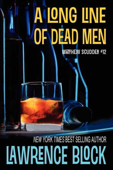 A Long Line of Dead Men (Matthew Scudder Series #12)