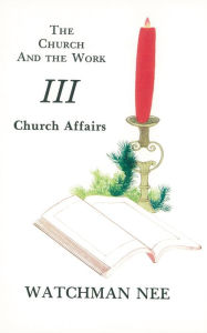 Title: Church Affairs, Author: Watchman Nee