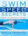 Swim Speed Secrets: Master the Freestyle Technique Used by the World's Fastest Swimmers