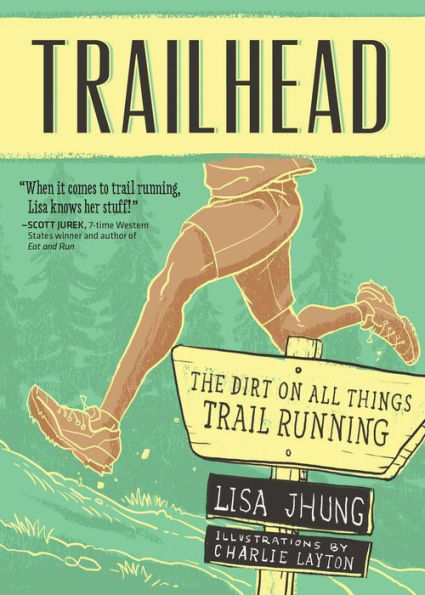 Trailhead: The Dirt on All Things Trail Running