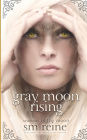 Gray Moon Rising (Seasons of the Moon Series #4)