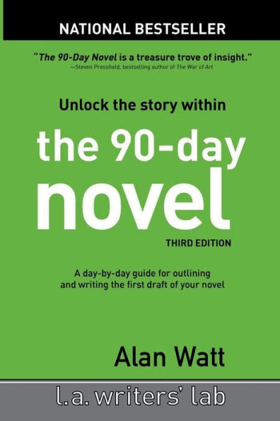 The 90-Day Novel: Unlock the Story Within