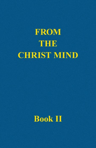 From the Christ Mind, Book II