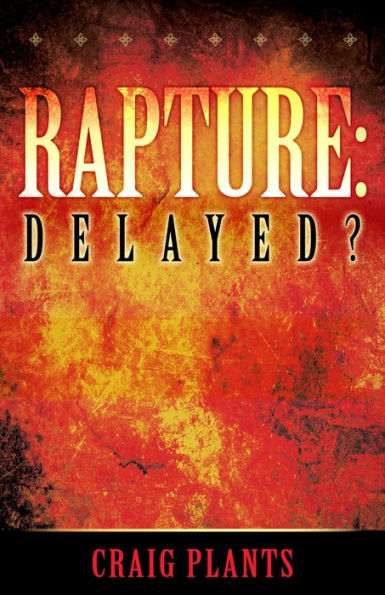Rapture: Delayed?