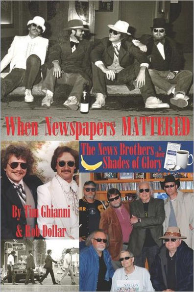 When Newspapers Mattered: The News Brothers & Their Shades of Glory