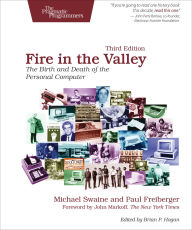 Title: Fire in the Valley: The Birth and Death of the Personal Computer, Author: Michael Swaine
