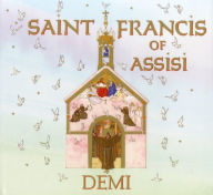 Title: Saint Francis of Assisi, Author: Demi