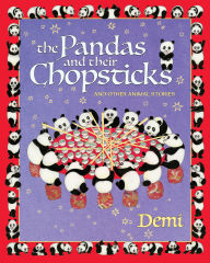 Title: The Pandas and Their Chopsticks: and Other Animal Stories, Author: Demi