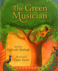 Title: The Green Musician, Author: Mahvash Shahegh