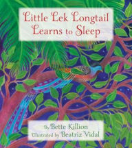 Title: Little Lek Longtail Learns to Sleep, Author: Bette Killion