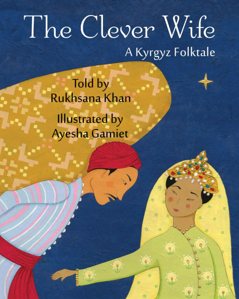 The Clever Wife: A Kyrgyz Folktale