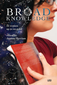 Broad Knowledge: 35 Women Up To No Good