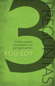 Title: 3 Preguntas (3 Questions-Spanish): A powerful grid to help you live by the grace of God, Author: Rod Loy