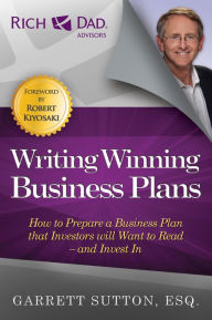 Title: Writing Winning Business Plans: How to Prepare a Business Plan that Investors Will Want to Read and Invest In, Author: Garrett Sutton