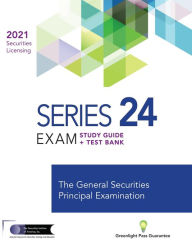 Title: SERIES 24 EXAM STUDY GUIDE 2021 + TEST BANK, Author: The Securities Institute of America