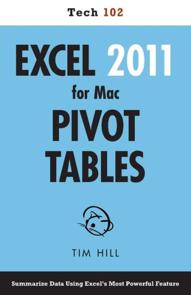 Excel 2011 for Mac Pivot Tables (Tech 102)