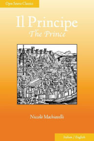 Title: Il Principe: The Prince, Author: Peter Sipes