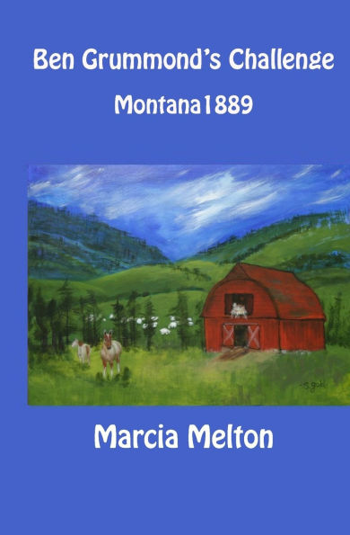 Ben Grummond's Challenge: Montana 1889