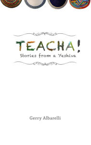 Title: Teacha!, Author: Gerry Albarelli