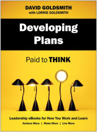 Title: Developing Plans: Paid to Think, Author: David Goldsmith