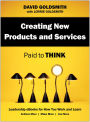 Creating New Products and Services: Paid to Think