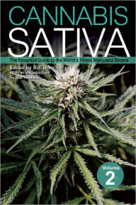 Title: Cannabis Sativa Volume 2: The Essential Guide to the World's Finest Marijuana Strains, Author: S. T. Oner