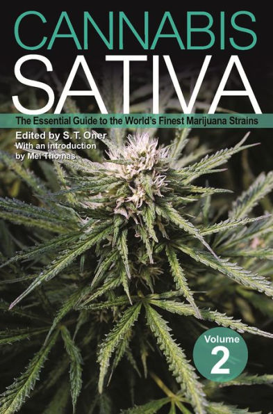 Cannabis Sativa Volume 2: the Essential Guide to World's Finest Marijuana Strains