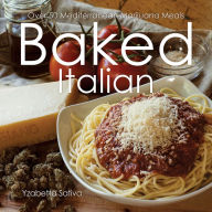 Title: Baked Italian: Over 50 Mediterranean Marijuana Meals, Author: Yzabetta Sativa