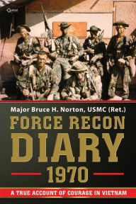 Title: Force Recon Diary, 1970, Author: Bruce H Norton