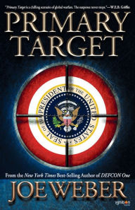 Title: Primary Target, Author: Joe Weber