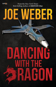 Title: Dancing with the Dragon, Author: Joe Weber